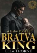 A Baby for the BRATVA King (A Baby for the BRATVA #5)