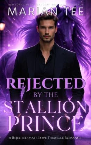 Rejected By the Stallion Prince (L’Alliance Royals #3)