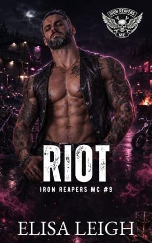 Riot (Iron Reapers MC #9)