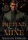 Pretend To Be Mine