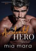 Accidental Hero (Unintentionally Yours #15)