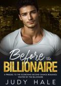 Before The Billionaire (New York Billionaires)