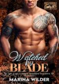 Watched By Blade (Damned Saints MC #7)