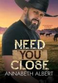 Need You Close (Second Chance Ranch #3)