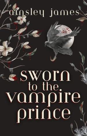 Sworn to the Vampire Prince (Vampire Prince Duology #2)