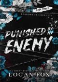 Punished By my Enemy (Lessons in Cruelty Dark Academia #3)