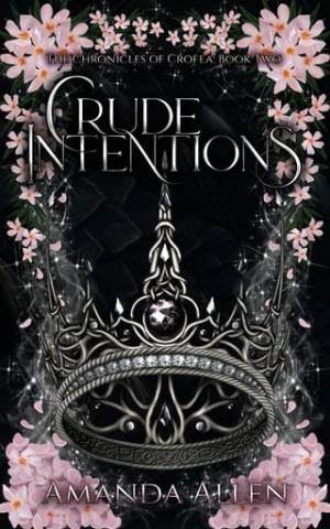 Crude Intentions (The Chronicles of Crofea #2)