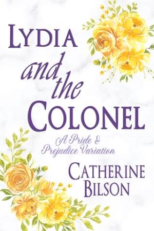 Lydia and the Colonel (Pride & Prejudice Variations)