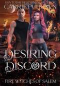 Desiring Discord (Fire Witches of Salem #9)