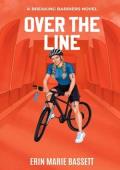 Over the Line (Breaking Barriers #4)