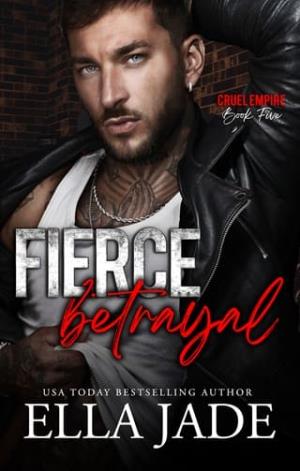 Fierce Betrayal (Cruel Empire #5)