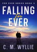 Falling For Ever (For Ever #2)