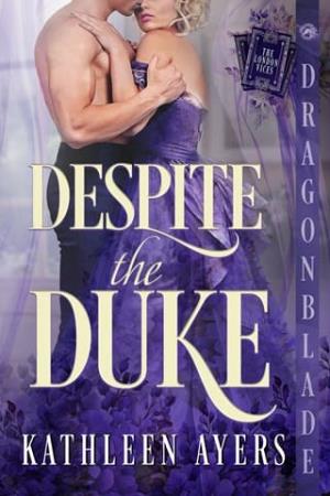 Despite the Duke (London Vices #1)