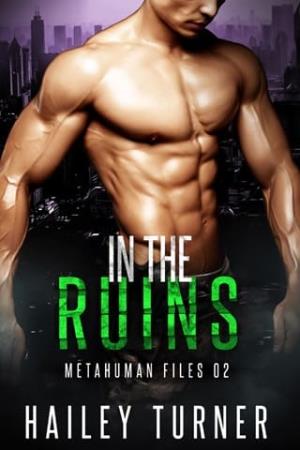 In the Ruins (Metahuman Files #2)