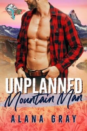Unplanned Mountain Man (Iron Peak Mountain Man #3)