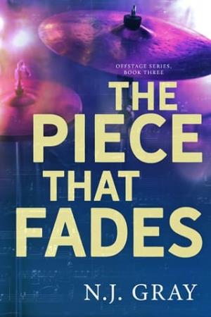The Piece That Fades (Offstage #3)