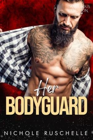 Her Bodyguard (Dangerous Devotion #17)