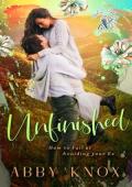 Unfinished: How to Fail at Avoiding Your Ex (Songbird Ridge: A Year in the Life #3)