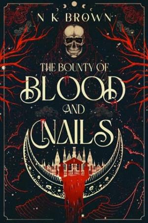 The Bounty of Blood and Nails (The Devil’s Huntress #1)