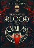 The Bounty of Blood and Nails (The Devil’s Huntress #1)