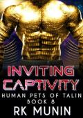 Inviting Captivity (Human Pets of Talin #8)