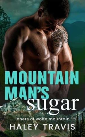Mountain Man’s Sugar (Loners of Wolfe Mountain #1)