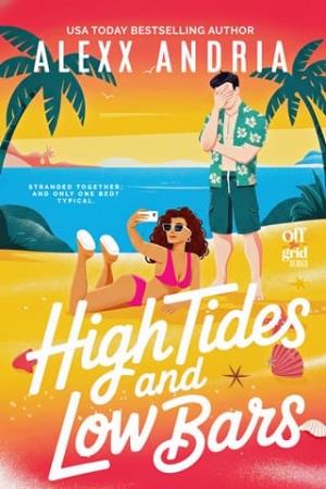 High Tides And Low Bars (Off The Grid #1)