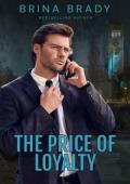 The Price of Loyalty