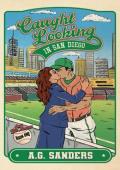 Caught Looking In San Diego (Oasis Gila Monsters #1)
