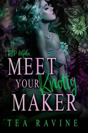 Meet Your Knotty Maker: RIP Alpha