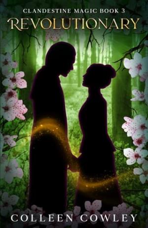 Revolutionary (Clandestine Magic #3)