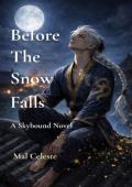 Before the Snow Falls (Skybound #1)