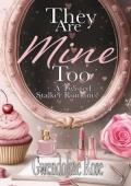 They Are Mine Too (They Are Mine Duet #2)