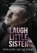Laugh Little Sister (Little Sister #2)