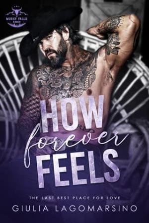 How Forever Feels (The Last Best Place For Love #3)