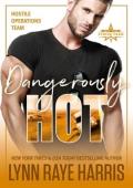 Dangerously HOT (Hostile Operations Team #4)