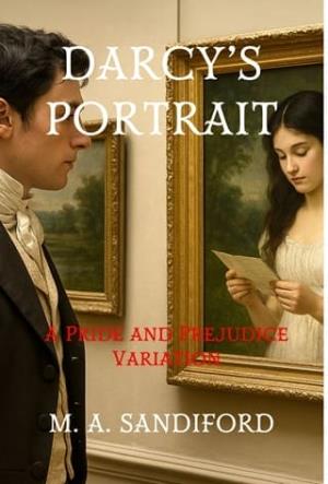 Darcy’s Portrait (Pride and Prejudice Variation)