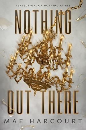 Nothing Out There (The Ellington Project #1)