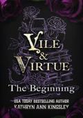 The Beginning (Vile & Virtue #1)