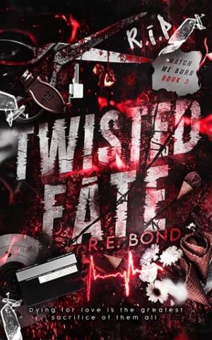 Twisted Fate (Watch Me Burn #3)