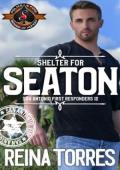 Shelter for Seaton (San Antonio First Responders #12)