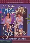 Hot Nights, Cold Shoulders