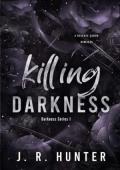 Killing Darkness (Darkness #1)