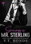 Savage Mr. Sterling (Brutal Billionaire Bosses #3)