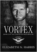 Vortex (Unwanted Bastards MC #2)