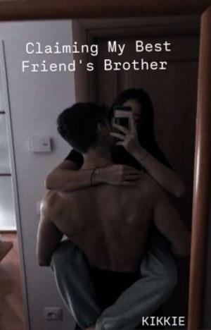 Claiming My Best Friend's Brother