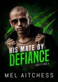 His Mate By Defiance (Lunetti Pack #4)