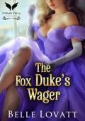 The Fox Duke’s Wager (Ton’s Unlikely Brides #3)