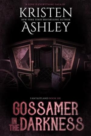 Gossamer in the Darkness (Fantasyland)
