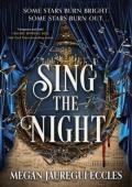 Sing the Night (Opera Magique #1)